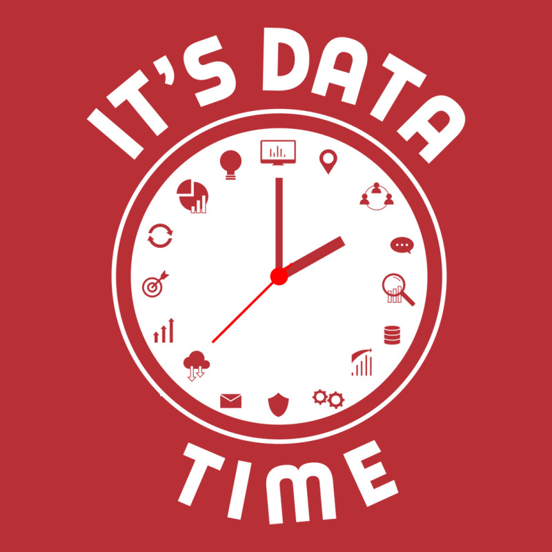 Data Engineering Data Analytics Its Data Time Data T-Shirt by valarydedcjn | Artistshot