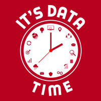 Data Engineering Data Analytics Its Data Time Data Classic T-shirt | Artistshot