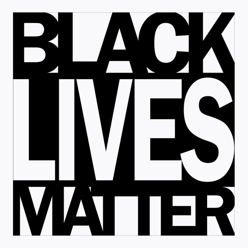 Black Lives Matter T-shirt | Artistshot