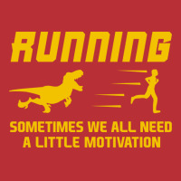 We All Need A Little Motivation Velociraptor  Natu T-shirt | Artistshot