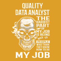 Quality Data Analyst T  The Hardest Part Gift Item T-shirt | Artistshot