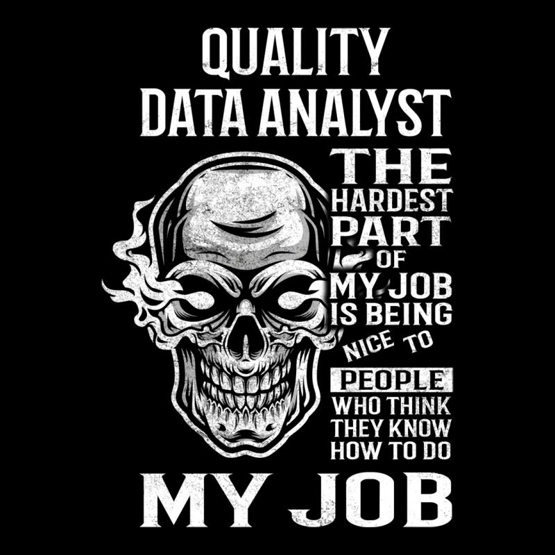 Quality Data Analyst T  The Hardest Part Gift Item V-Neck Tee by irildarnen | Artistshot