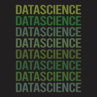 Green Text Data Science Green T-shirt | Artistshot