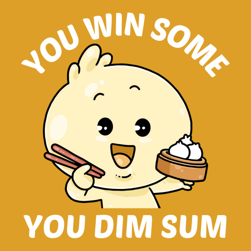 You Win Some You Dim Sum Dim Sum Pun Vintage T-Shirt by gugaisraero | Artistshot