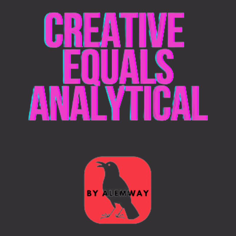 Creative Equals Analytical Cool Vintage Hoodie | Artistshot