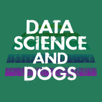 Data Science And Dogs Dog Lover Funny Quote Cooles T-shirt | Artistshot