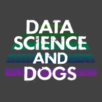 Data Science And Dogs Dog Lover Funny Quote Cooles Vintage T-shirt | Artistshot