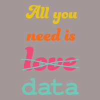 All You Need Is Data Machine Learning Vintage Short | Artistshot