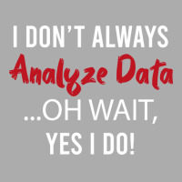 Always Analyzing Data Love Men's T-shirt Pajama Set | Artistshot