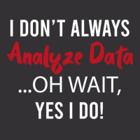 Always Analyzing Data Love Vintage Short | Artistshot