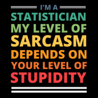 Im A Statistician My Level Of Sarcasm Depends On Y Kids Cap | Artistshot