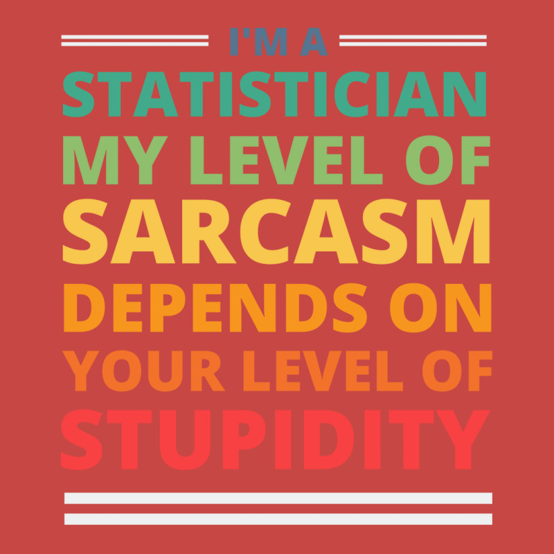 Im A Statistician My Level Of Sarcasm Depends On Y Zipper Hoodie | Artistshot