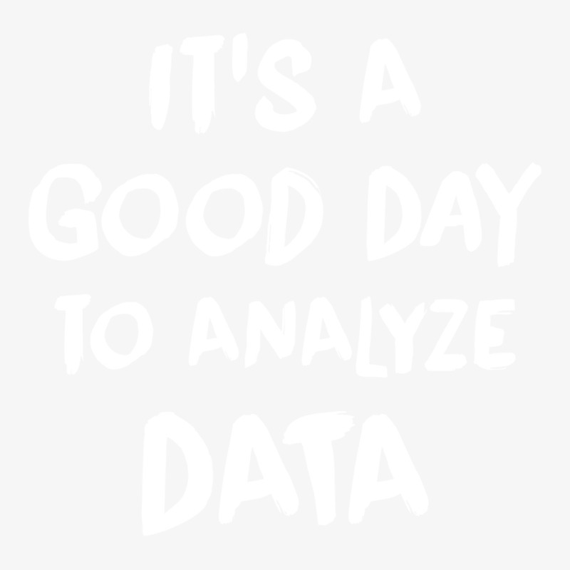 Its A Good Day To Analyze Data Tumblr Ladies Fitted T-Shirt by kemarotaidgh1 | Artistshot