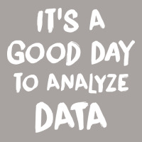 Its A Good Day To Analyze Data Tumblr Racerback Tank | Artistshot