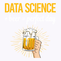 Beer Perfect Day Data Science Vintage Tank Top | Artistshot