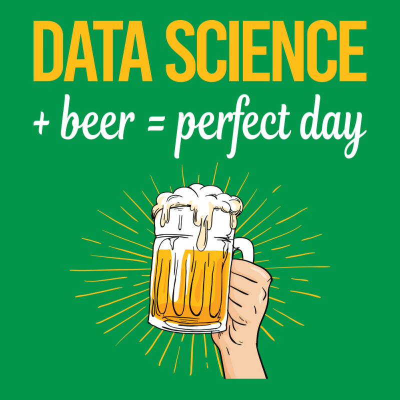 Beer Perfect Day Data Science Vintage Crewneck Sweatshirt | Artistshot