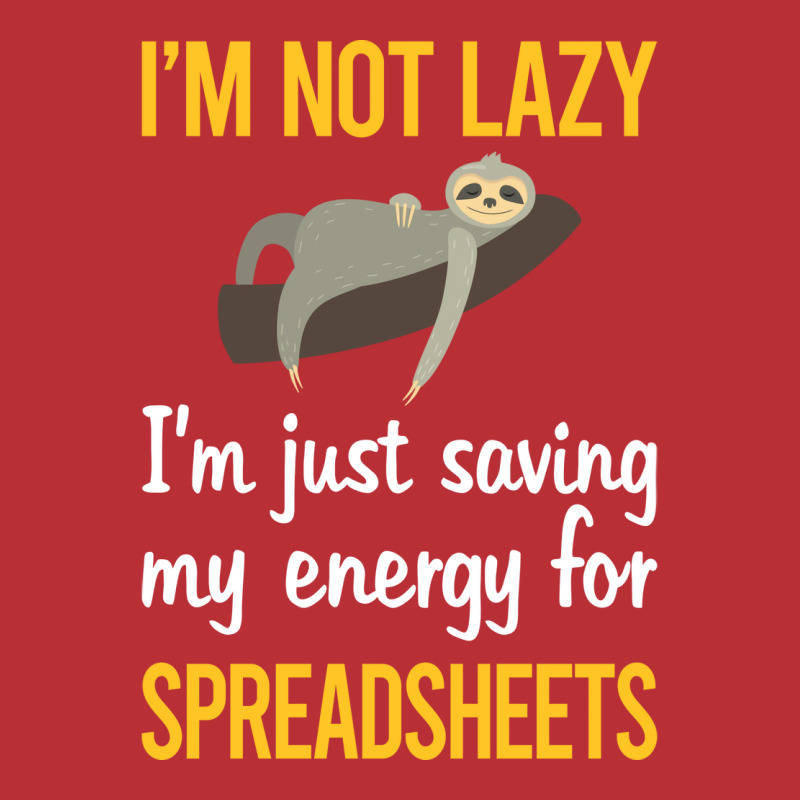 Saving Energy For Spreadsheet Spreadsheets Nature T-shirt | Artistshot