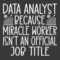 Data Analyst Because Miracle Worker Isnt An Offici Ladies Curvy T-shirt | Artistshot