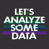 Lets Analyze Some Data Data Analytics Funny Quote Vintage Hoodie And Short Set | Artistshot