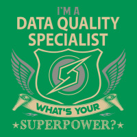 Data Quality Specialist T  Superpower Gift Item Te Classic T-shirt | Artistshot