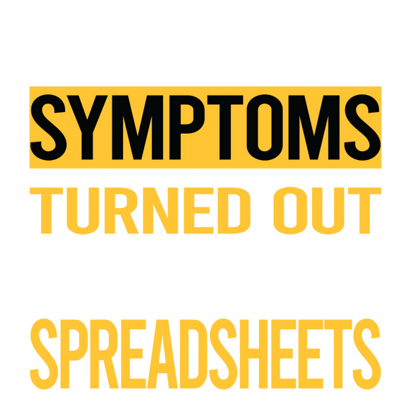 Funny My Symptoms Spreadsheet Spreadsheets Trendin Crewneck Sweatshirt | Artistshot