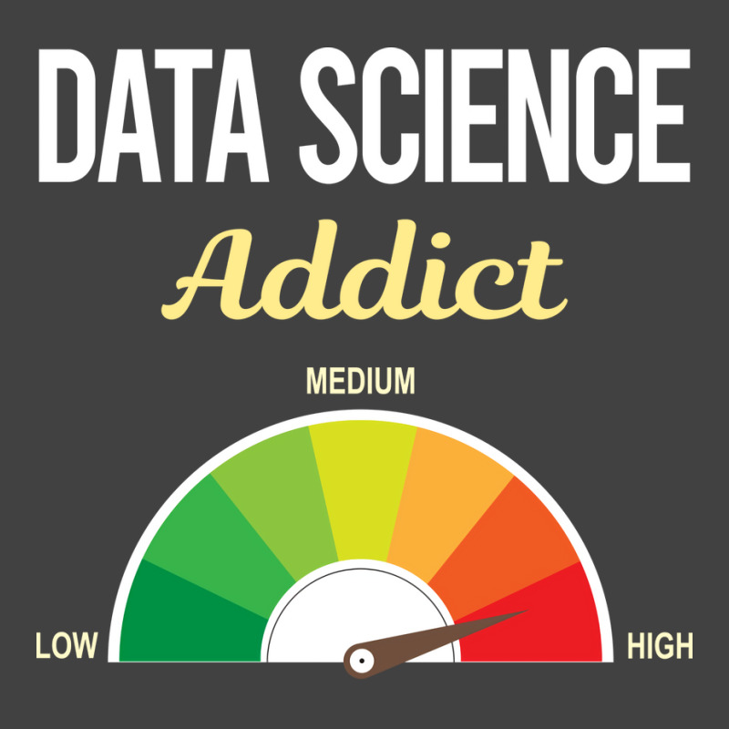 Funny Addict Data Science Tumblr Vintage T-shirt | Artistshot