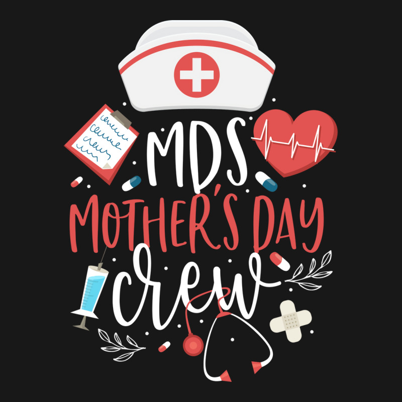 Mds Mothers Day Nurse Crew Minimum Data Set Nursin Flannel Shirt by mismozehraao | Artistshot