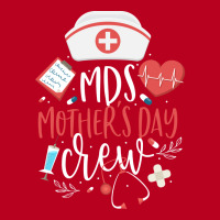 Mds Mothers Day Nurse Crew Minimum Data Set Nursin Classic T-shirt | Artistshot