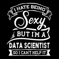 I Hate Being Sexy But Im A Data Scientist Funny Hu Men's Long Sleeve Pajama Set | Artistshot