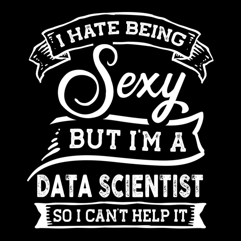 I Hate Being Sexy But Im A Data Scientist Funny Hu Men's Long Sleeve Pajama Set | Artistshot