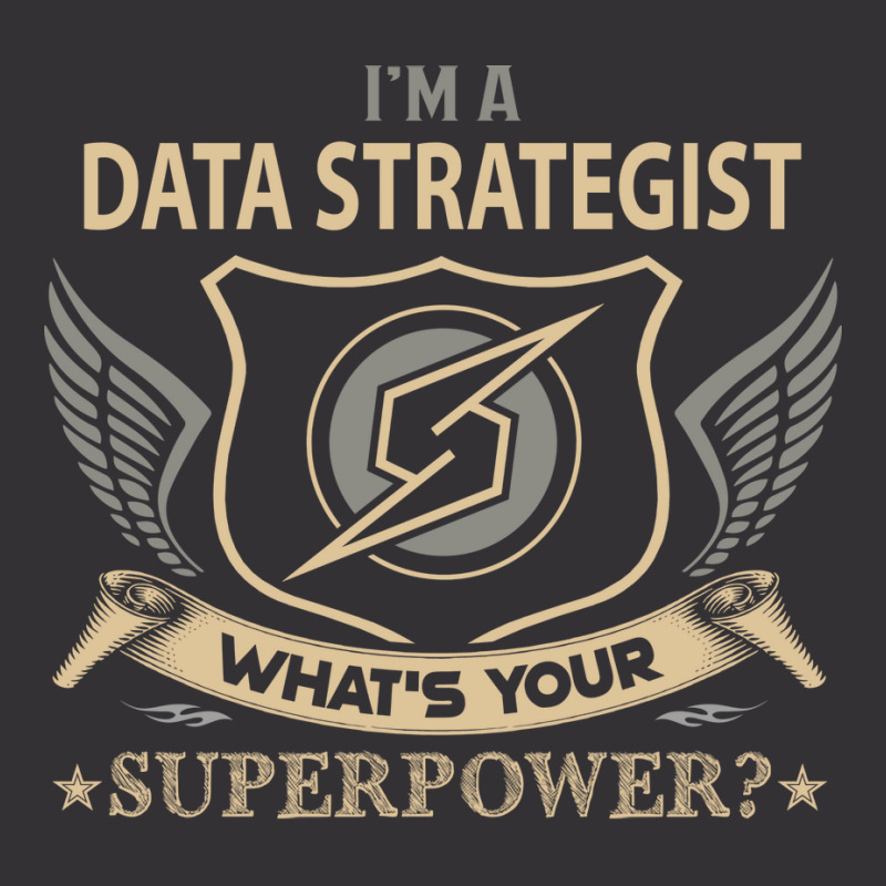 Data Strategist T  Superpower Gift Item Tee Vintage Hoodie | Artistshot