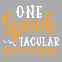 One Spook Tacular Data Analyst Quote T-shirt | Artistshot