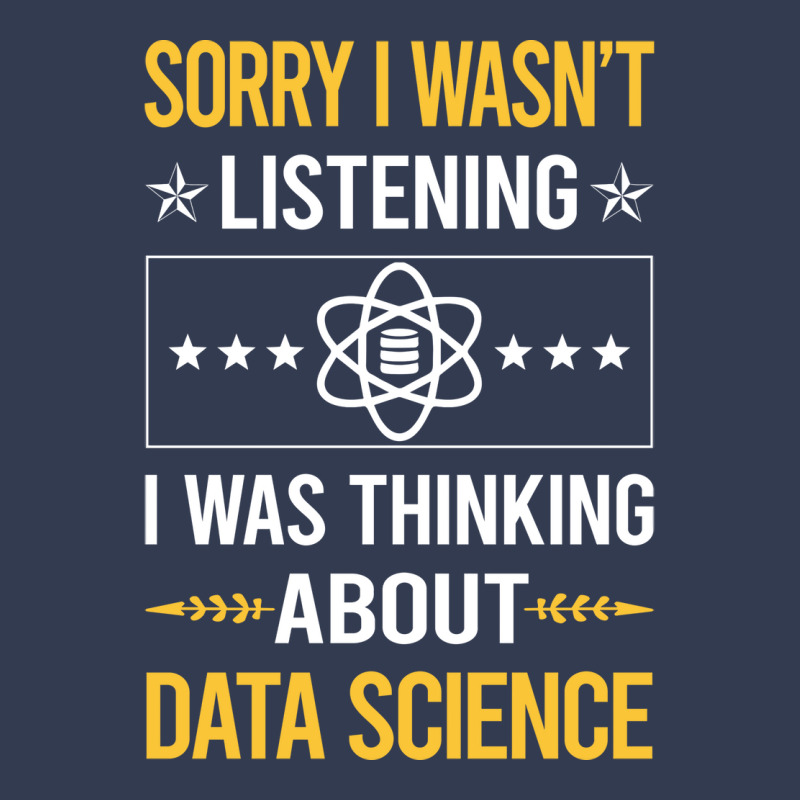 Sorry I Was Not Listening Data Science Cute V-neck Tee | Artistshot