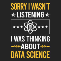 Sorry I Was Not Listening Data Science Cute 3/4 Sleeve Shirt | Artistshot