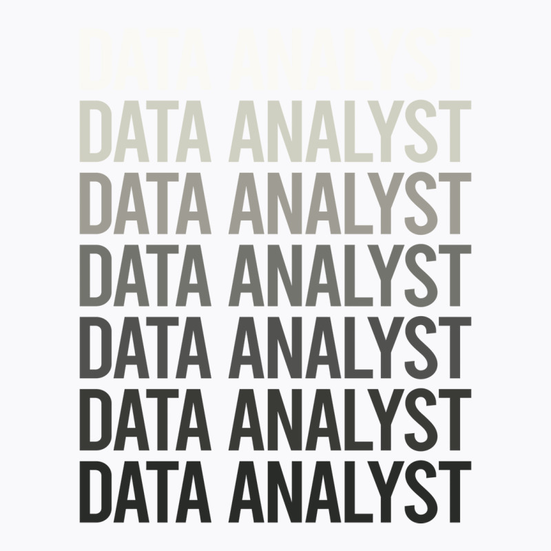 Gray Text Data Analyst T-shirt | Artistshot