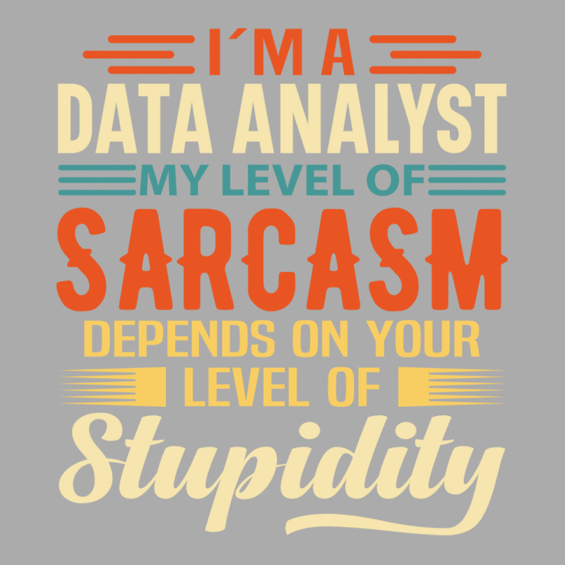 Im A Data Analyst Love T-shirt | Artistshot