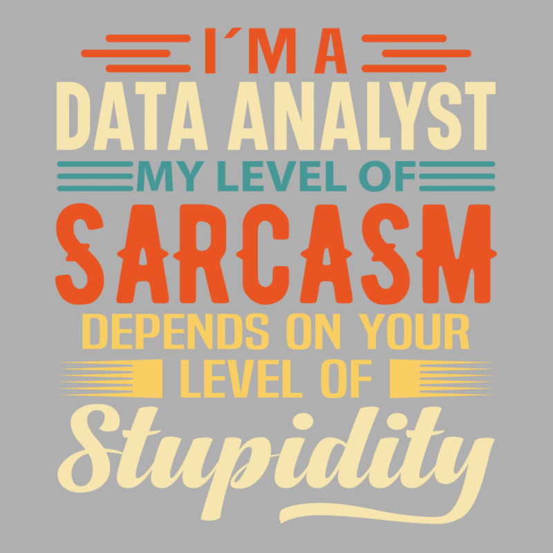 Im A Data Analyst Love Exclusive T-shirt | Artistshot