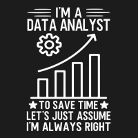 Im A Data Analyst To Save Time Lets Just Assume Im Hoodie & Jogger Set | Artistshot