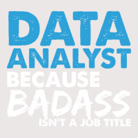 Data Analyst Because Badass Isnt A Job Title Suita Pocket T-shirt | Artistshot