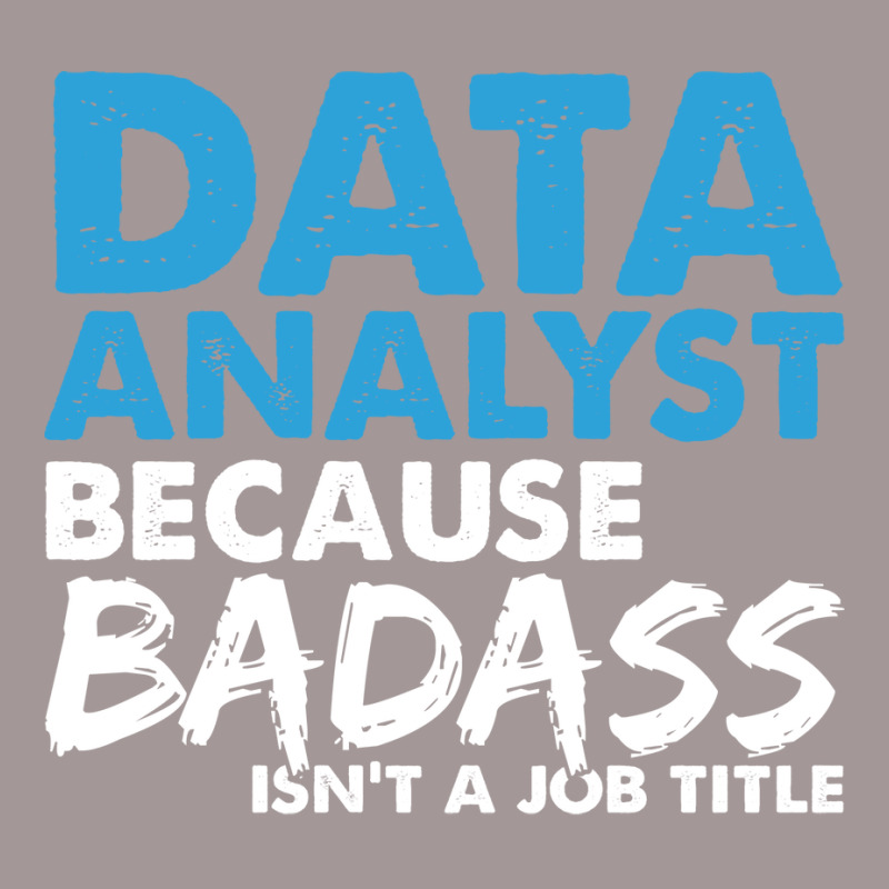 Data Analyst Because Badass Isnt A Job Title Suita Vintage Short by mykooantoneb | Artistshot