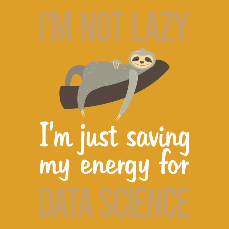 Saving Energy Data Science Quote T-shirt | Artistshot