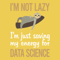 Saving Energy Data Science Quote Graphic T-shirt | Artistshot