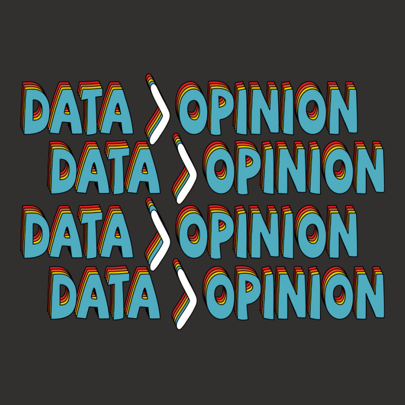 Data Is Greater Than Opinion Data Science Statisti Champion Hoodie | Artistshot