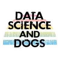 Data Science And Dogs Dog Lover Funny Quote Cooles 3/4 Sleeve Shirt | Artistshot