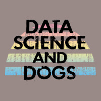 Data Science And Dogs Dog Lover Funny Quote Cooles Vintage T-shirt | Artistshot