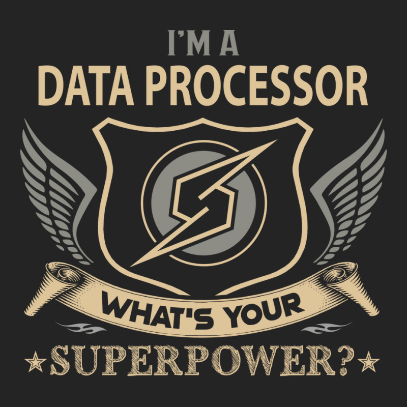 Data Processor T  Superpower Gift Item Tee 3/4 Sleeve Shirt | Artistshot