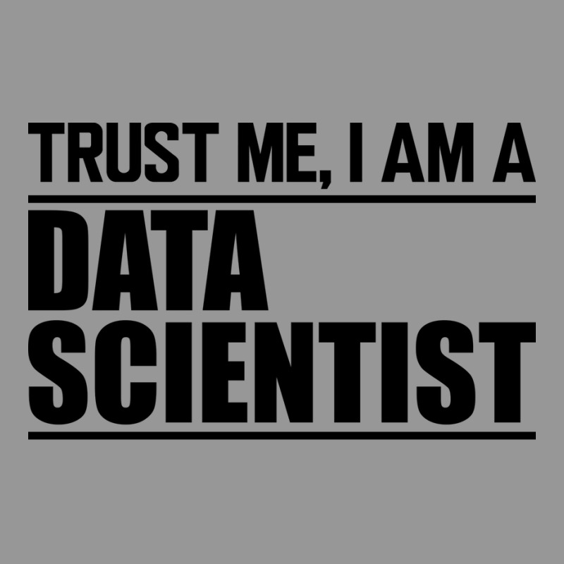 Data Scientist Trust Me Im A Data Scientist Women's V-Neck T-Shirt by zartatelsik | Artistshot