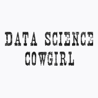 Data Science Cowgirl Green T-shirt | Artistshot