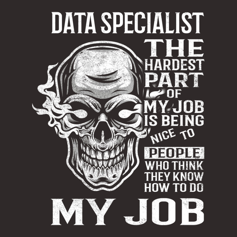 Data Specialist T  The Hardest Part Gift 2 Item Te Racerback Tank by zartatelsik | Artistshot