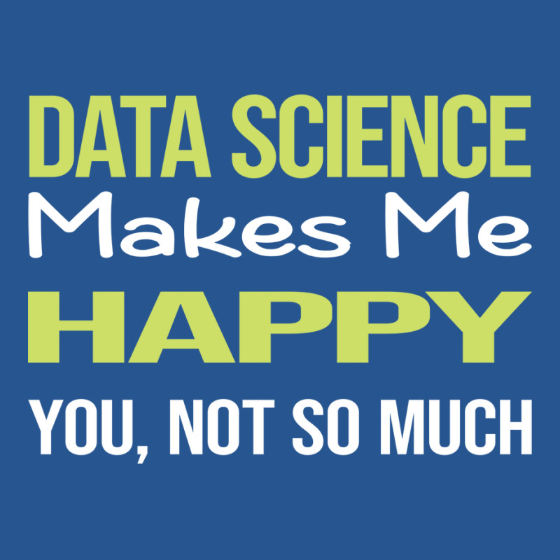 Funny Happy Data Science Retro Ladies Fitted T-Shirt by manofipiazzil | Artistshot